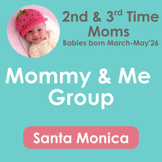 2nd/3rd Time Moms Mommy & Me - 8 Wks - Session #2 - SM - Babies Born Mar-May’26 - Jasmine - 1