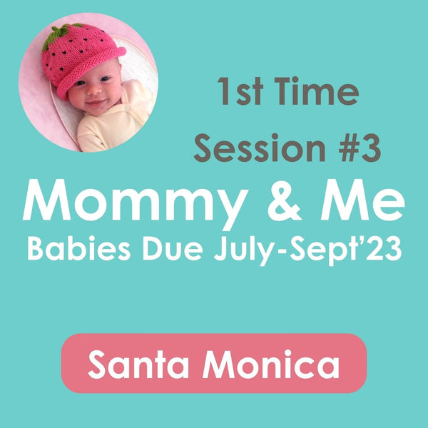1st Time Mommy & Me - 8 Wks - Session #3 - SM - Babies born Jul-Sept'23 - Corina - Just $420! Shop now at The Pump Station & Nurtury