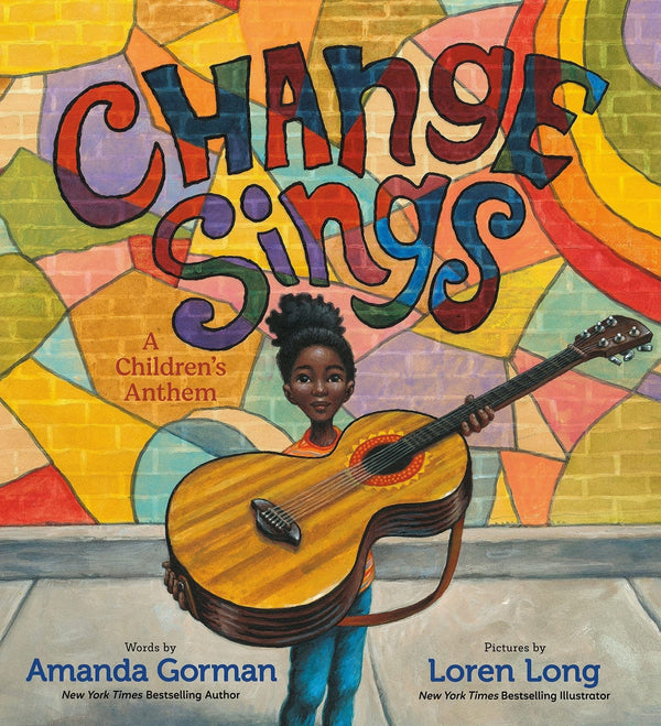 Change Sings by Amanda Gorman - Just $18.99! Shop now at The Pump Station & Nurtury