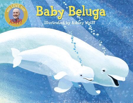 Penguin Random House Baby Beluga Board Book - Just $6.99! Shop now at The Pump Station & Nurtury