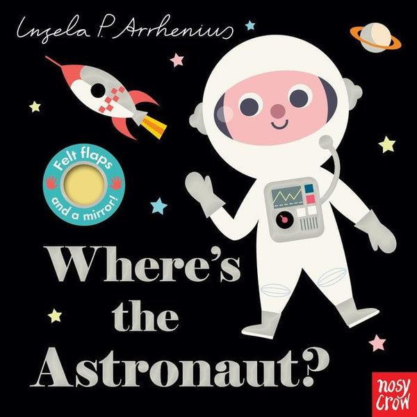Where's the Astronaut? Board Book - Just $8.99! Shop now at The Pump Station & Nurtury